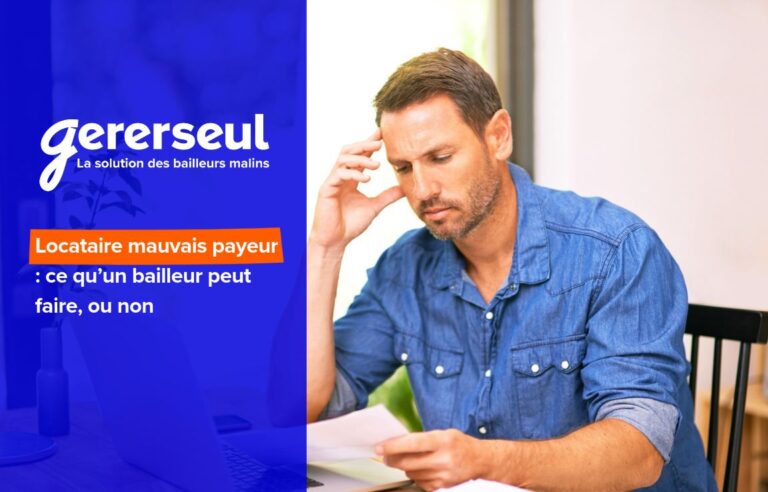 Fichier locataire mauvais payeur : ce qu’un bailleur peut faire, ou non
