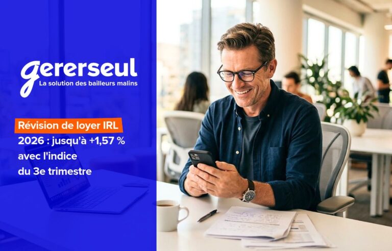 Révision de loyer IRL 2026 : jusqu&rsquo;à +1,57 % avec l&rsquo;indice du 3e trimestre