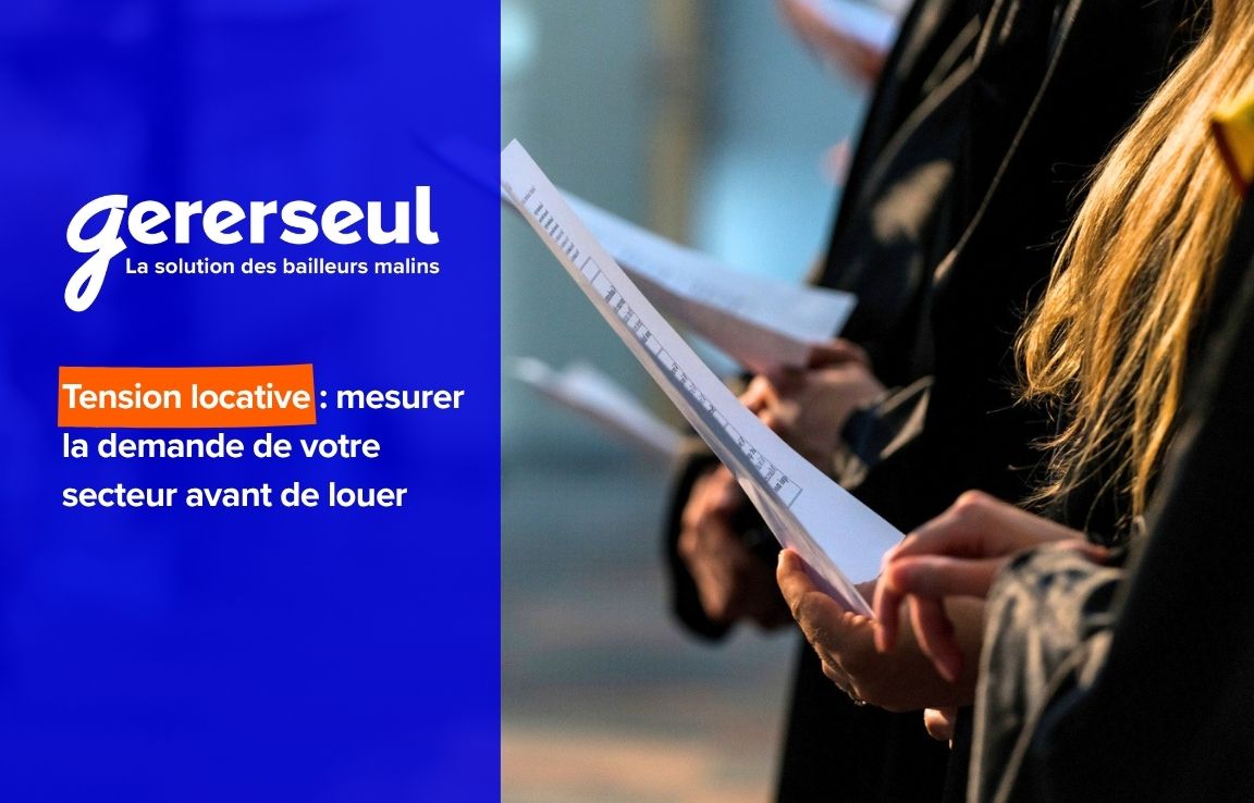 Tension locative : mesurer la demande de votre secteur avant de louer
