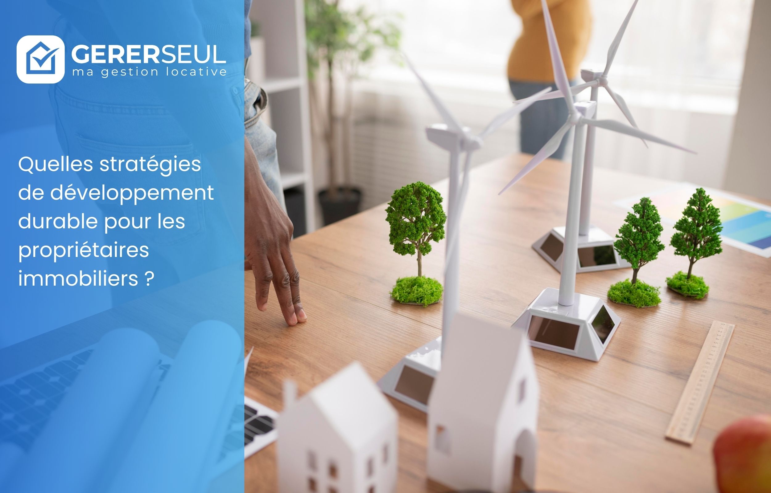 Quelles stratégies de développement durable pour les propriétaires immobiliers ?